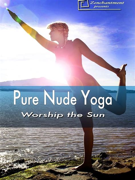 pure nude yoga|Nude Yoga Videos